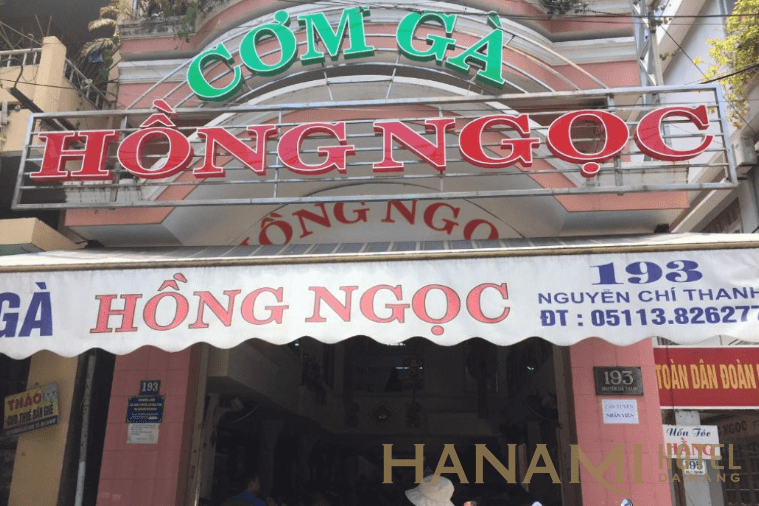 Cơm gà Hồng Ngọc - vị ngon nao lòng khách du lịch 3 Địa chỉ quán Cơm gà Hồng Ngọc Đà Nẵng - 193 Nguyễn Chí Thanh