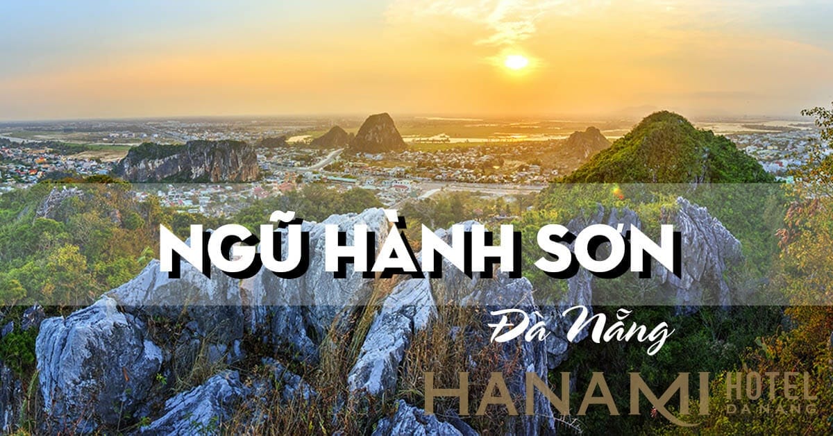 Tổng hợp 50 địa điểm du lịch Đà Nẵng năm 2023 12 Ngũ Hành Sơn - Đà Nẵng