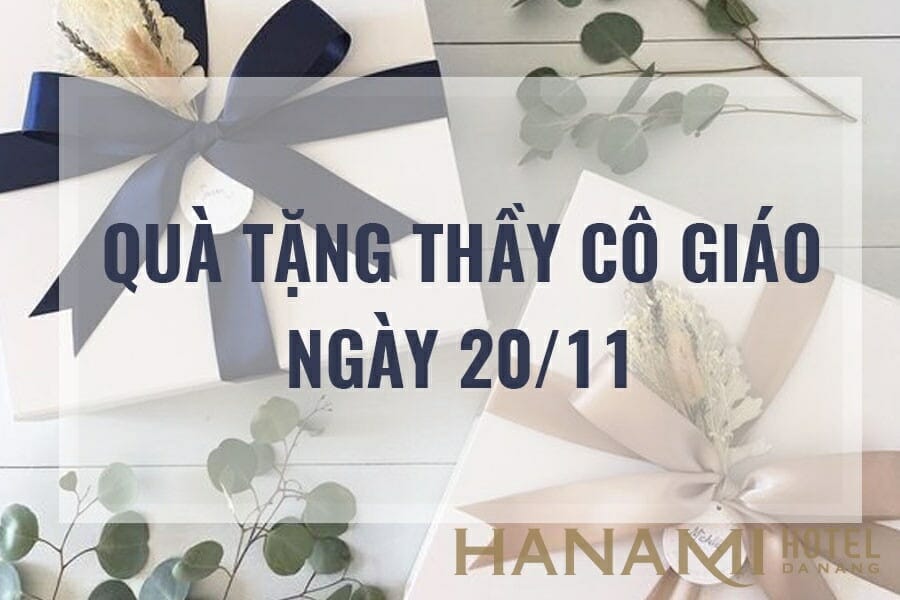 Quà 20-11 - Top 20 món quà ý nghĩa nhất nên tặng thầy cô giáo 1 quà 20-11