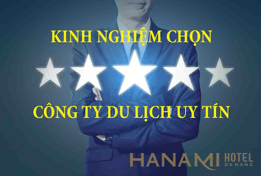 Kinh nghiệm chọn công ty du lịch uy tín