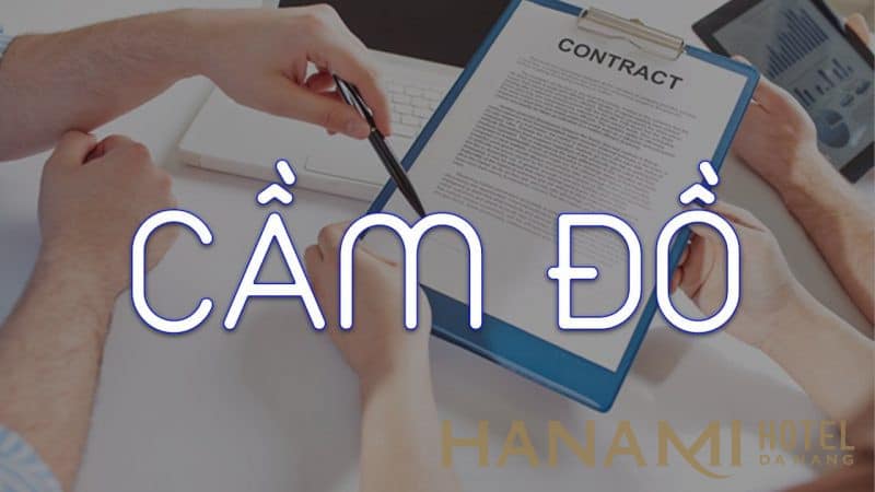 Cửa hàng cầm đồ Đà Nẵng - Top 11 địa điểm uy tín hàng đầu 11 cửa hàng cầm đồ Đà Nẵng