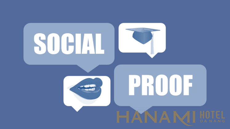 Social Proof là gì? Tại sao nó lại quan trọng trong kinh doanh khách sạn? 1 Social Proof là gì?