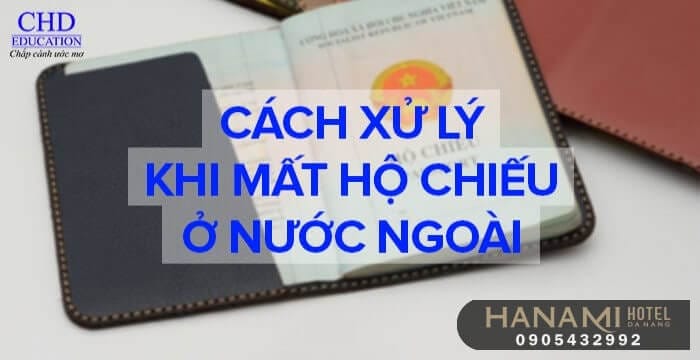 1001 cách xử lí nhanh nhất khi bị mất hộ chiếu khi đi du lịch nước ngoài 1 Mất hộ chiếu khi đi du lịch nước ngoài
