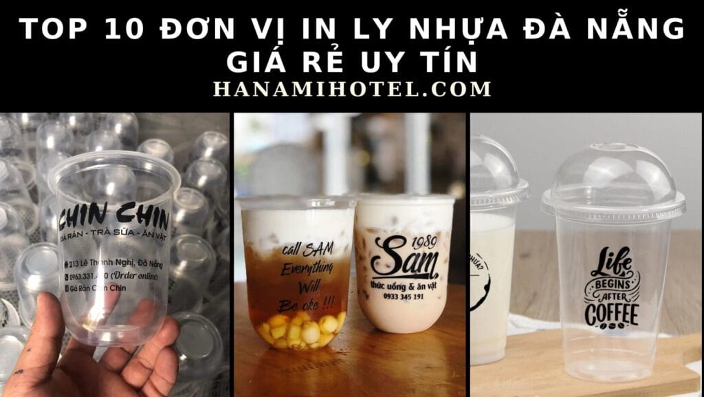 đơn vị in ly nhựa Đà Nẵng