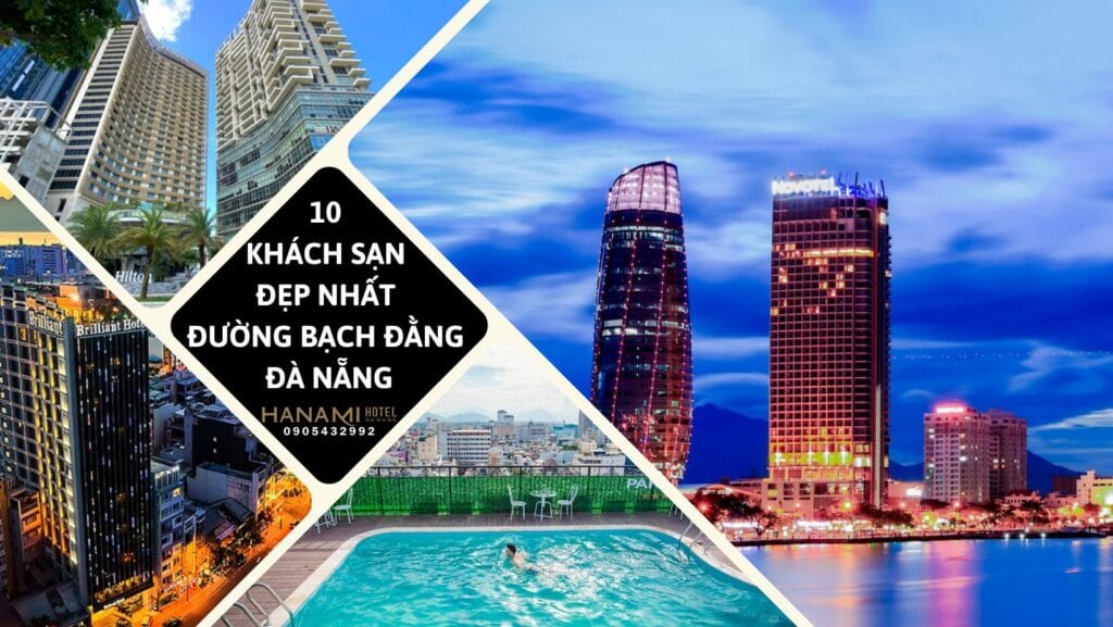 Khách sạn đẹp nhất đường Bạch Đằng