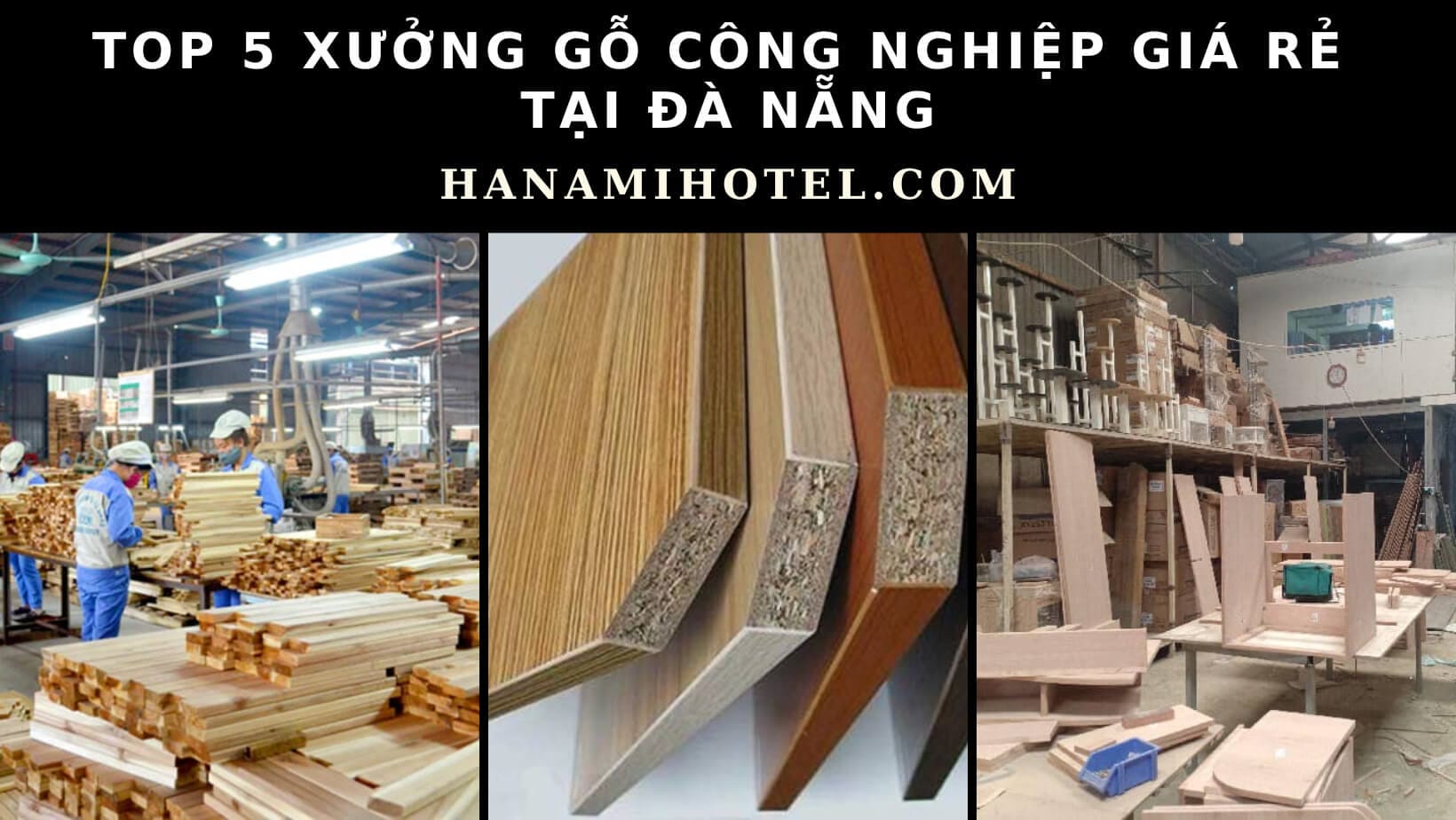 xưởng gỗ công nghiệp giá rẻ tại Đà Nẵng