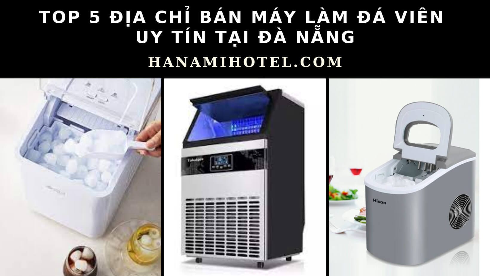  máy làm đá viên uy tín tại Đà Nẵng 