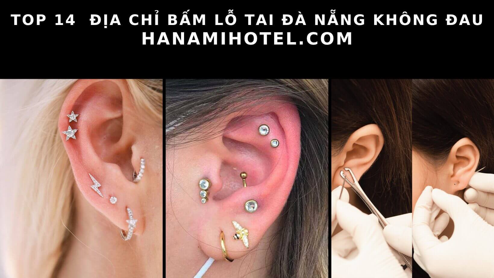 Top 14 địa chỉ bấm lỗ tai Đà Nẵng không đau, an toàn nhất 1 bấm lỗ tai Đà Nẵng