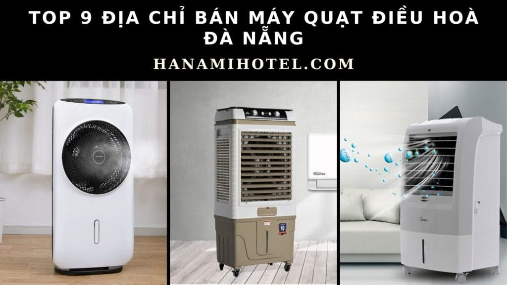 địa chỉ bán máy quạt điều hòa đà nẵng