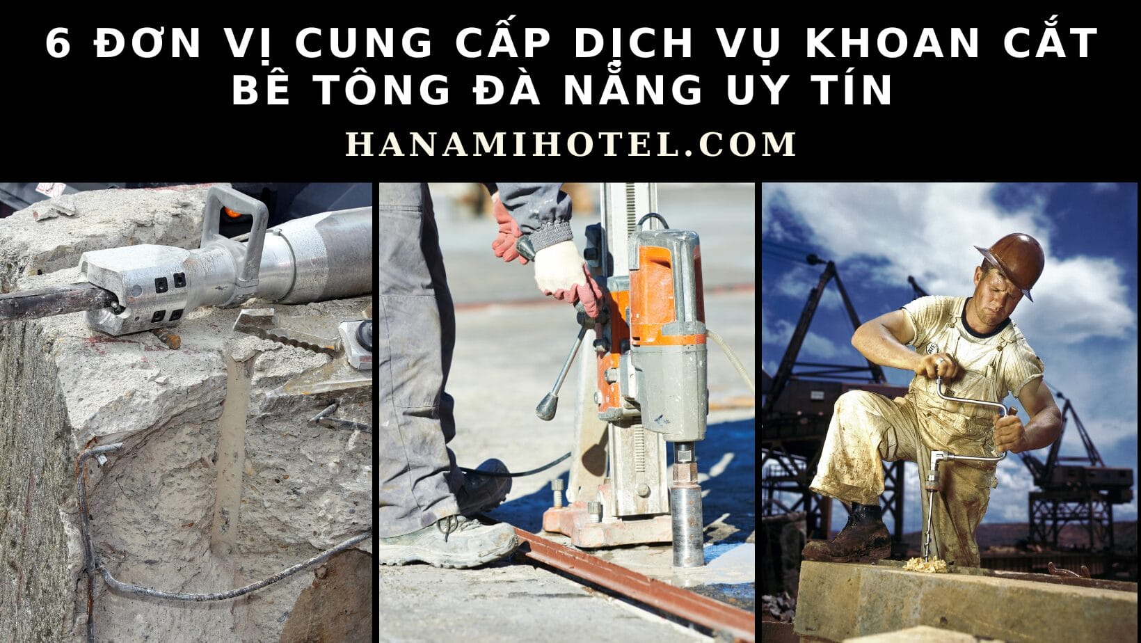 dịch vụ khoan cắt bê tông Đà Nẵng