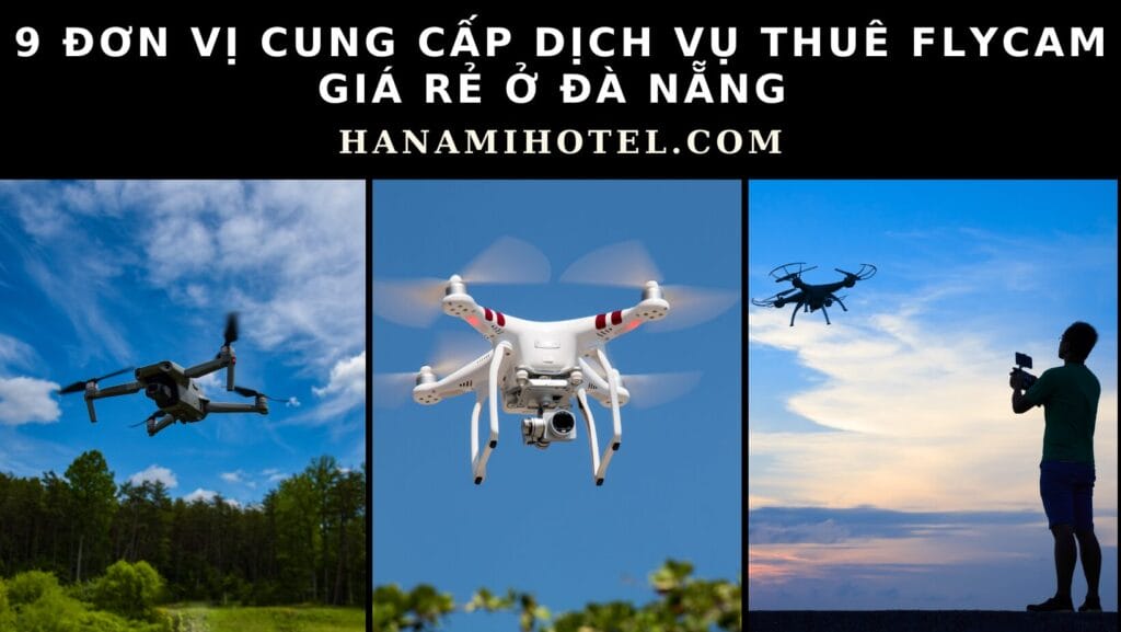 dịch vụ thuê Flycam giá rẻ ở Đà Nẵng