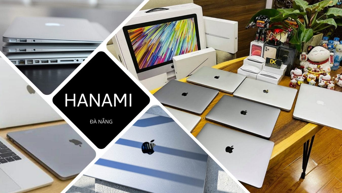 Bỏ túi 13 cửa hàng bán Macbook cũ giá rẻ ở Đà Nẵng dành cho iFan 1 cửa hàng bán macbook cũ giá rẻ ở Đà Nẵng