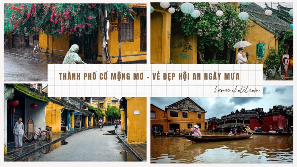 Vẻ đẹp Hội An ngày mưa