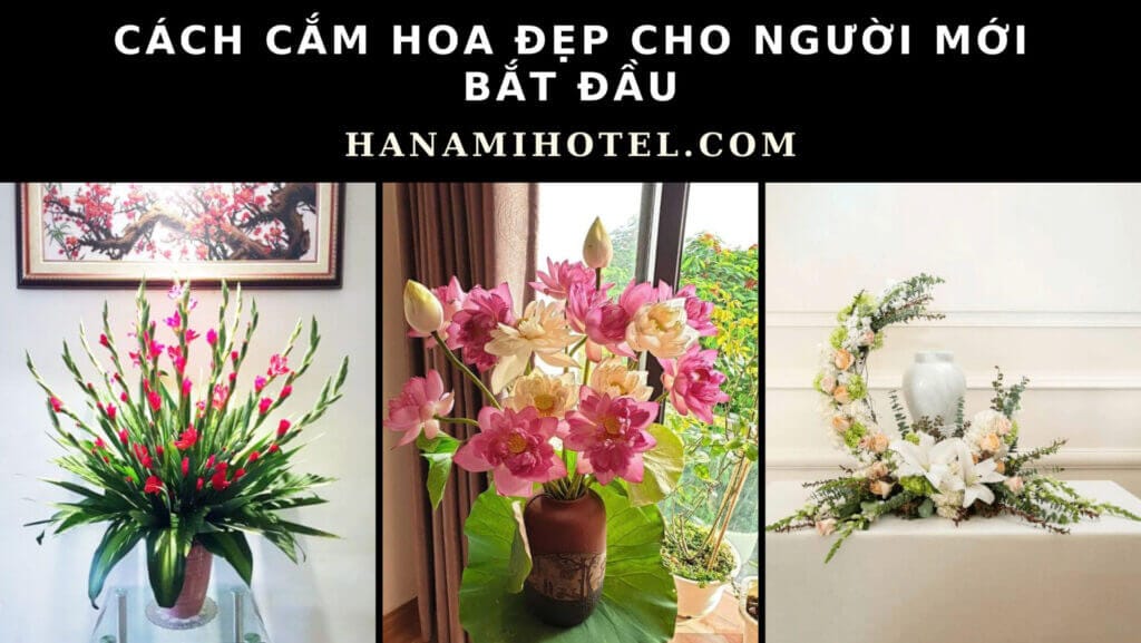 Cách cắm hoa đẹp