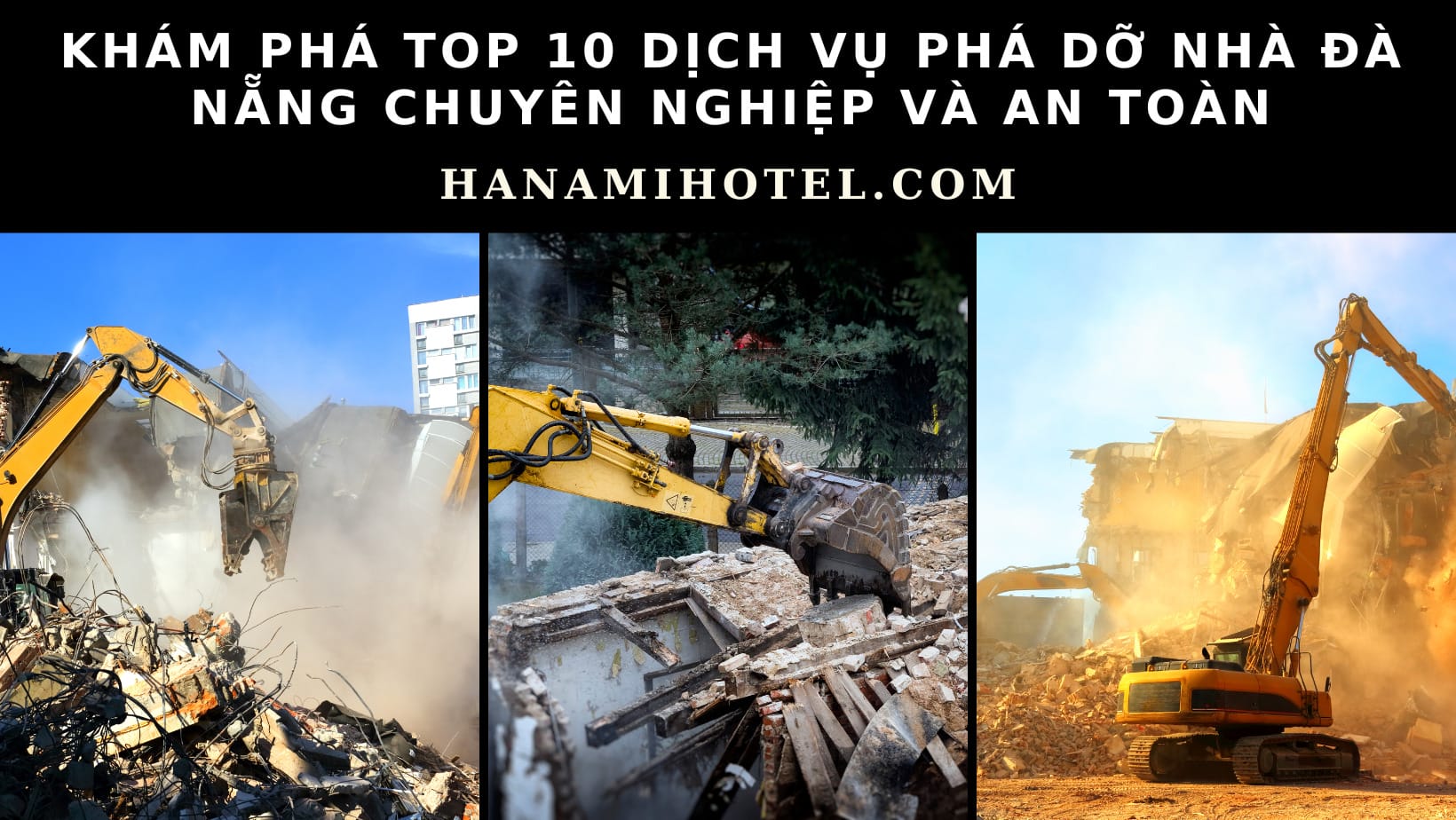 10 dịch vụ phá dỡ nhà Đà Nẵng chuyên nghiệp và an toàn 1 dịch vụ phá dỡ nhà đà nẵng