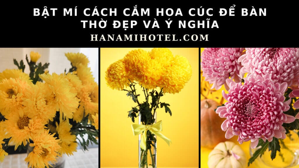 cách cắm hoa cúc để bàn thờ