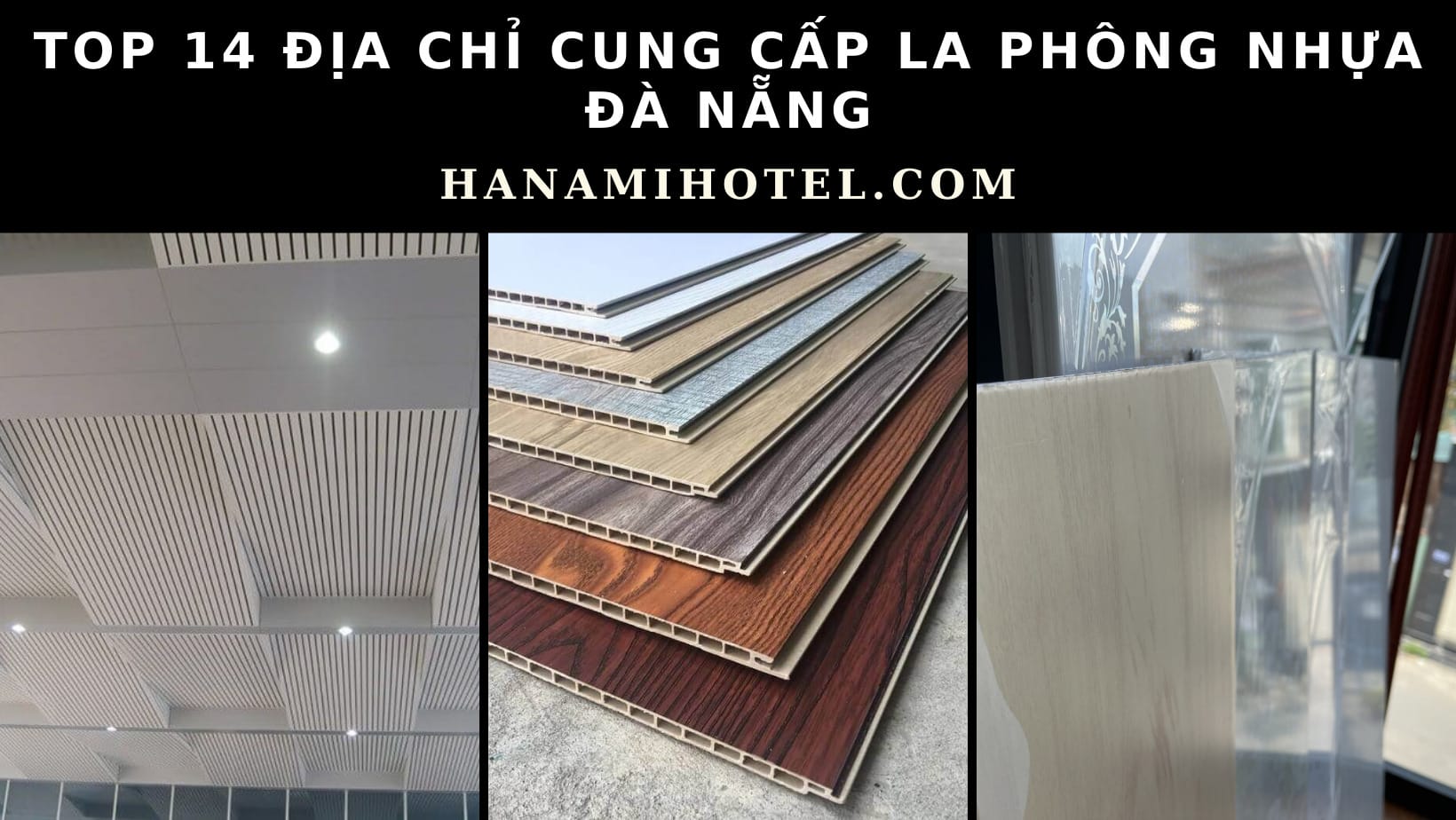 Địa chỉ cung cấp la phông nhựa Đà Nẵng