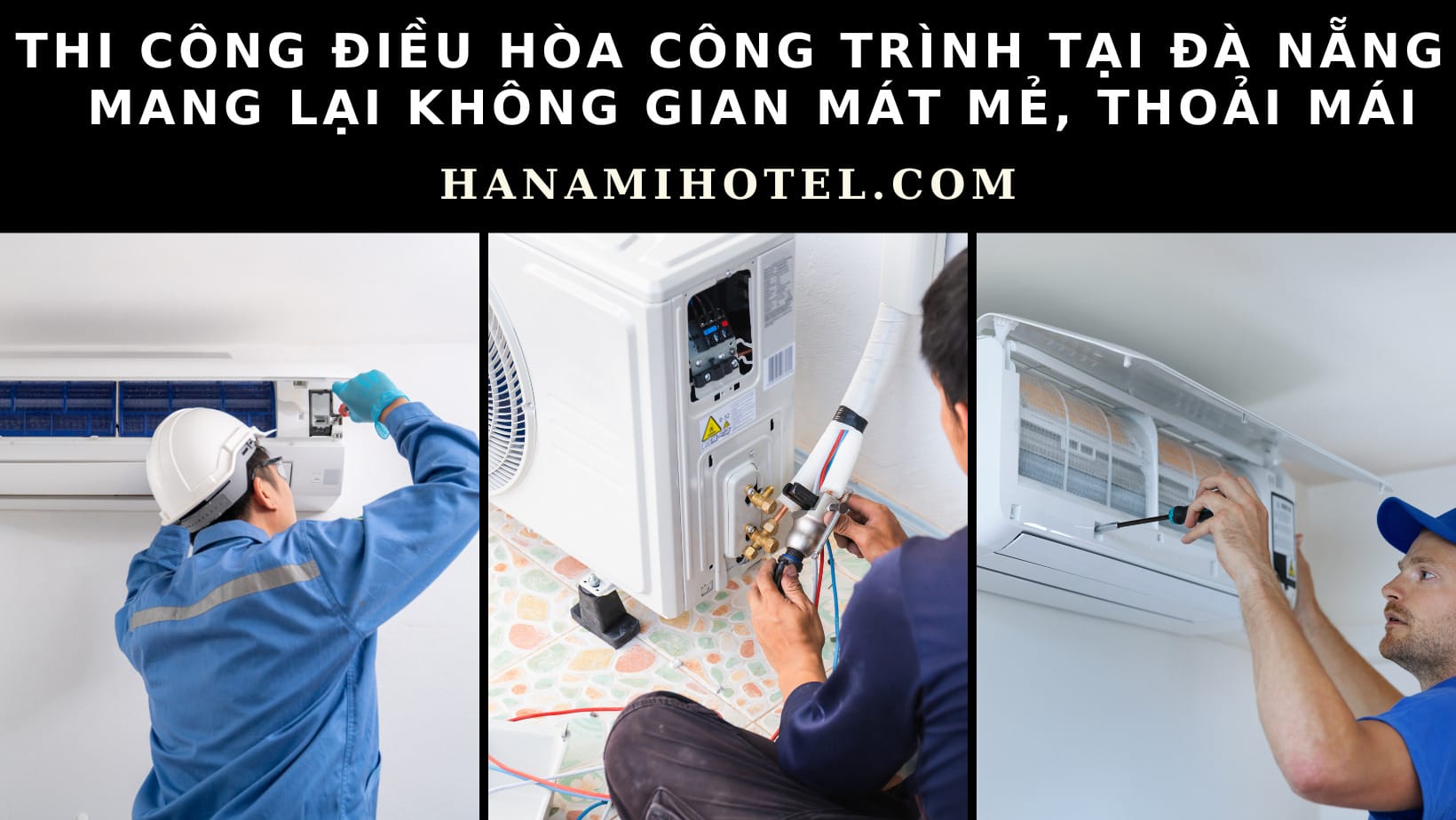 Thi công điều hòa công trình tại Đà Nẵng - mang lại không gian mát mẻ, thoải mái 1 thi công điều hòa công trình tại Đà Nẵng