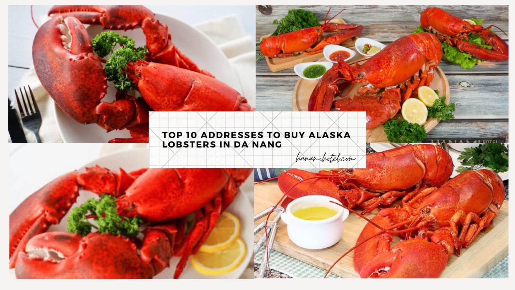 Top 10 Addresses To Buy Alaska Lobsters In Da Nang