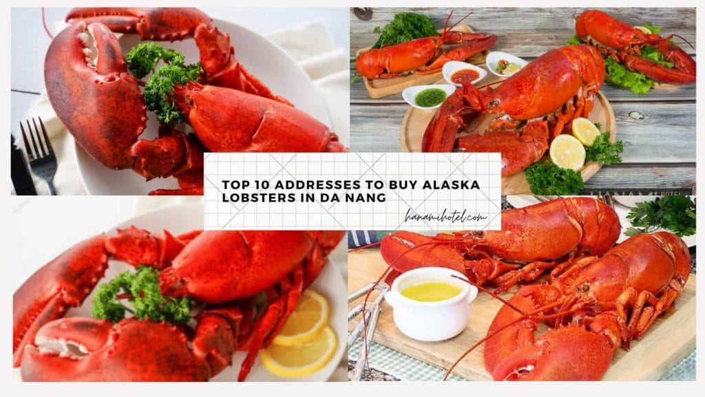 Top 10 addresses to buy Alaska lobsters in Da Nang