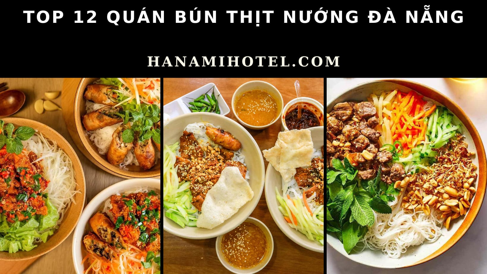 12 Quán Bún thịt nướng Đà Nẵng ngon khó cưỡng 1 Bún thịt nướng Đà Nẵng