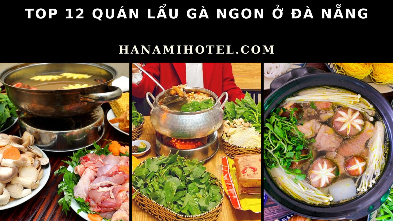 12 quán lẩu gà ngon ở Đà Nẵng mà bạn nên thử 1 Lẩu gà ngon ở Đà Nẵng