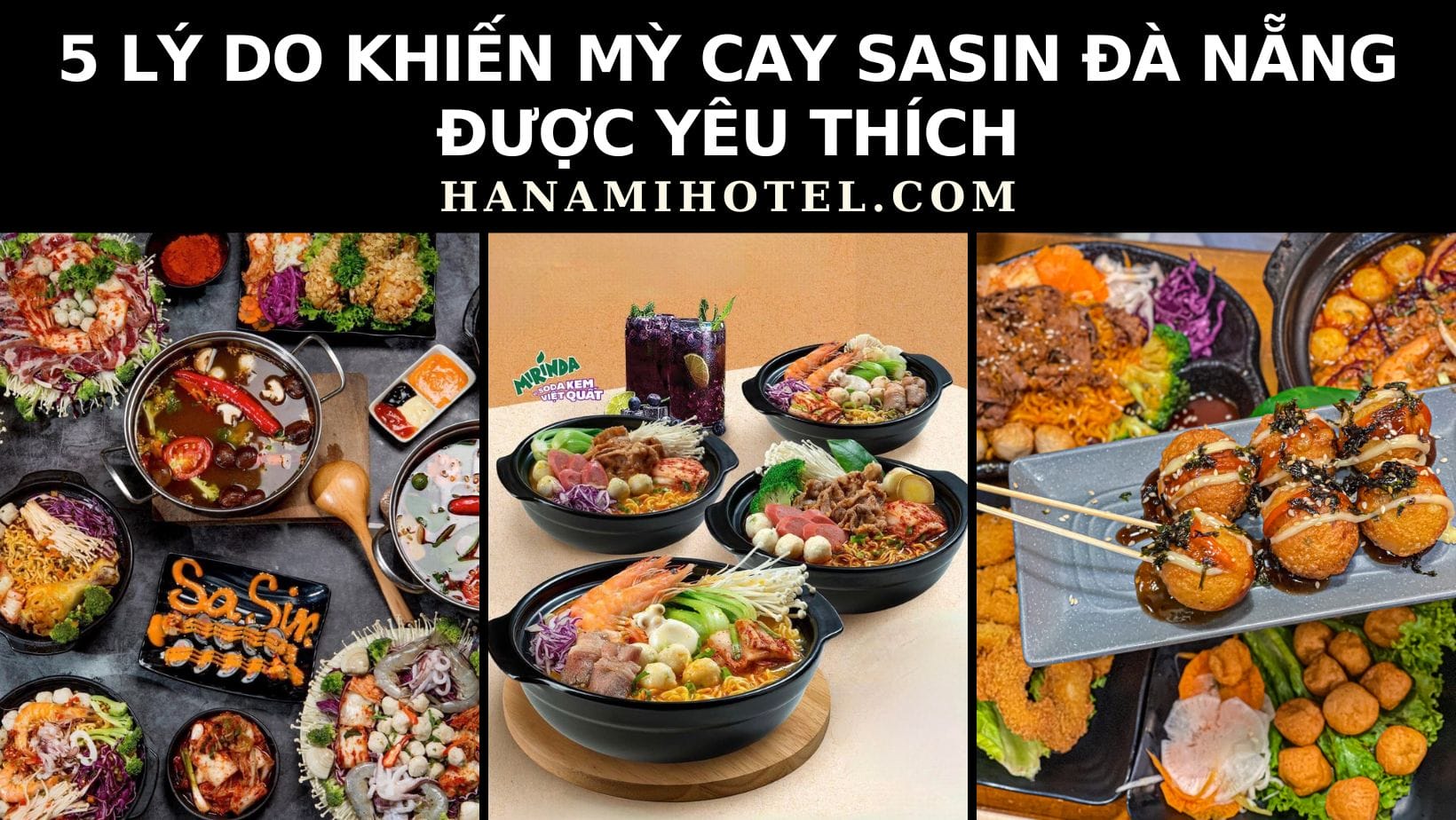 5 lý do khiến mỳ cay Sasin Đà Nẵng được yêu thích 1 Mỳ cay Sasin Đà Nẵng