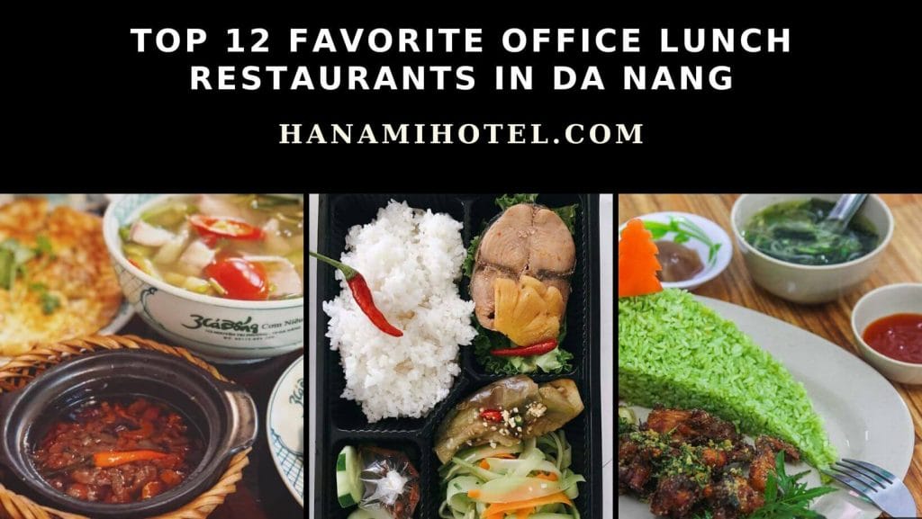 Top 12 Favorite Office Lunch Restaurants in Da Nang