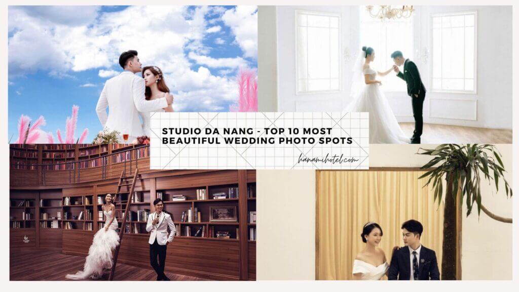 Studio Da Nang - Top 10 Most Beautiful Wedding Photo Spots