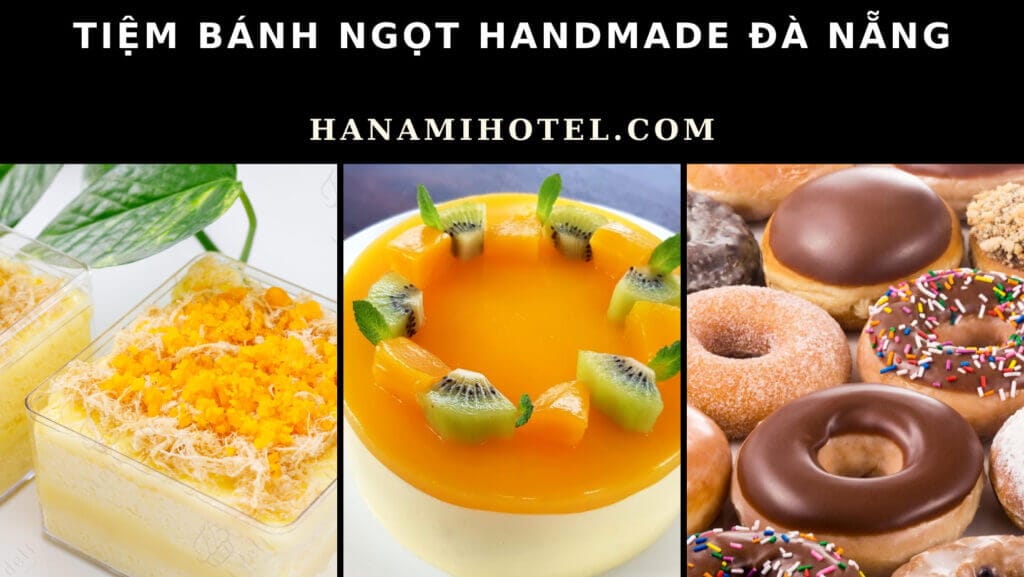 Tiệm bánh ngọt handmade Đà Nẵng