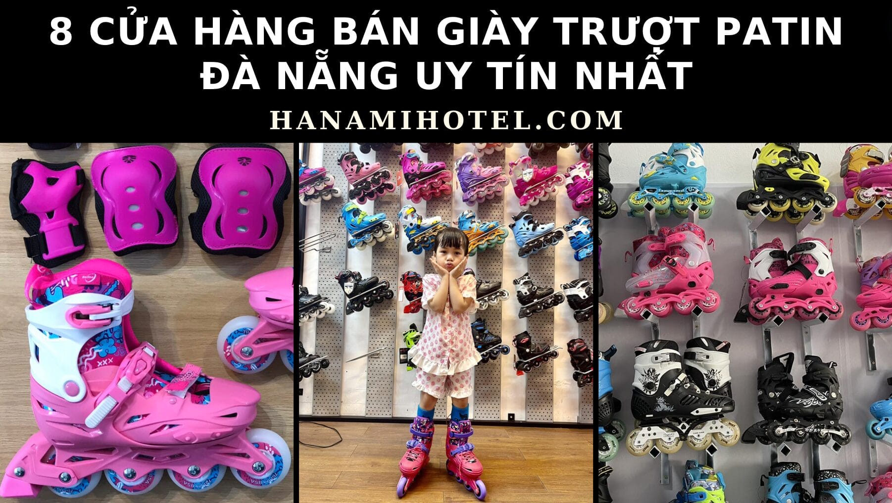 8 cửa hàng bán giày trượt patin Đà Nẵng uy tín nhất 1 bán giày trượt patin Đà Nẵng