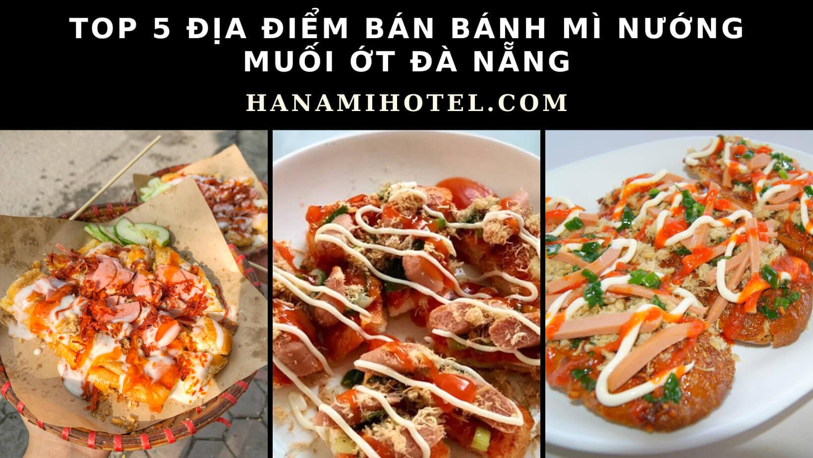 Truy lùng 5 địa điểm bán bánh mì nướng muối ớt Đà Nẵng 1 Bánh mì nướng muối ớt Đà Nẵng