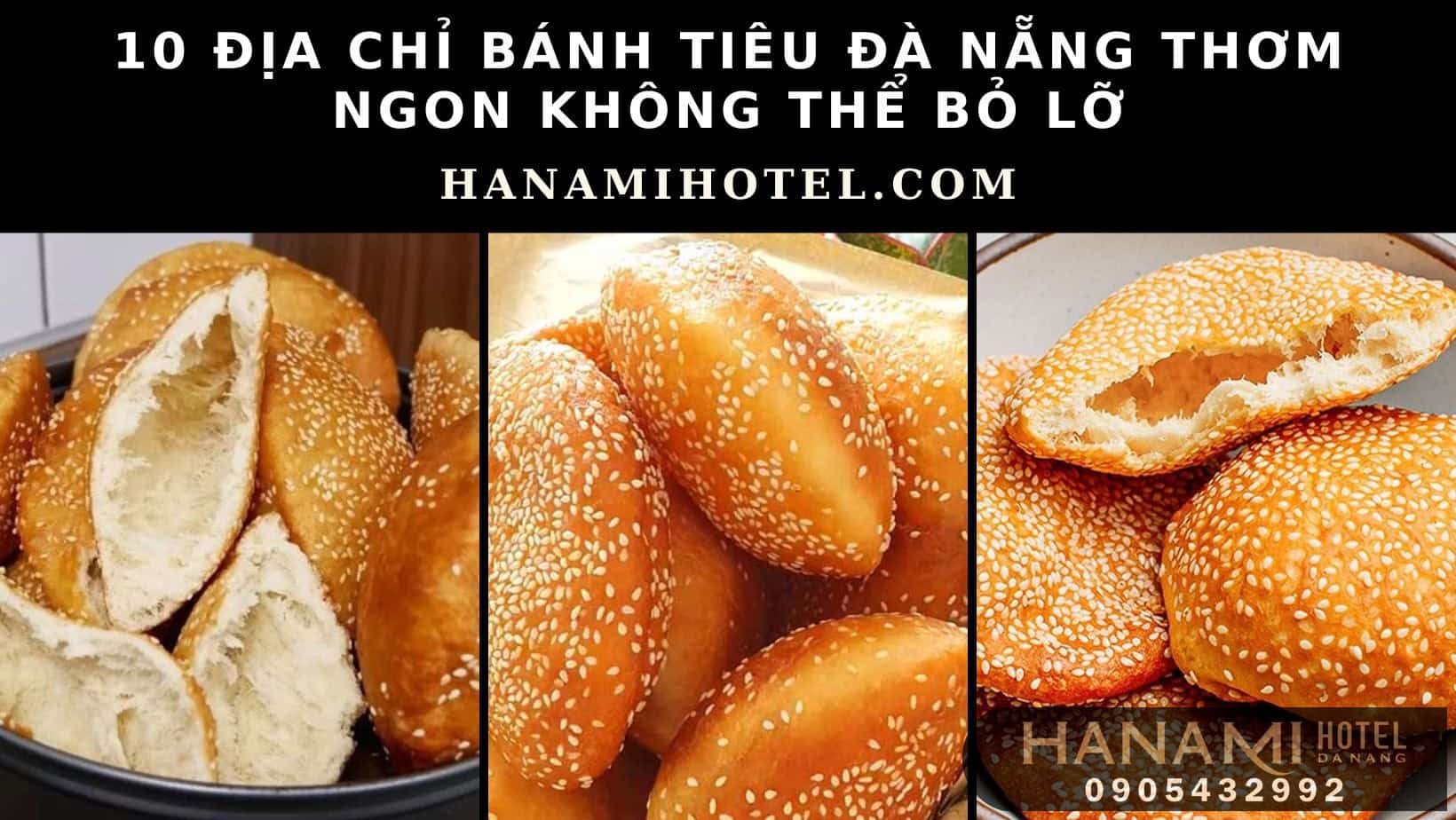 10 địa chỉ bánh tiêu Đà Nẵng thơm ngon không thể bỏ lỡ 1 bánh tiêu Đà Nẵng