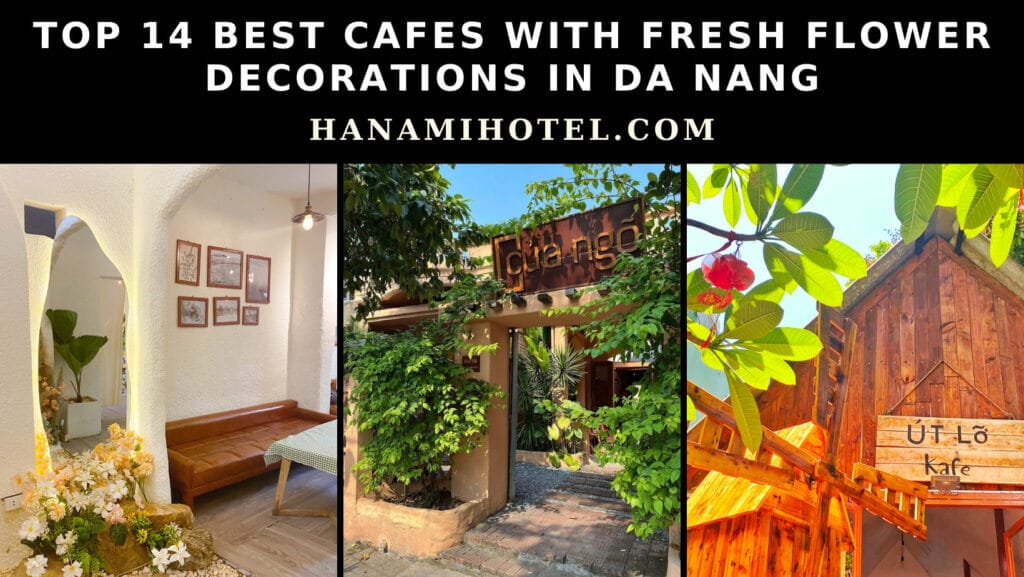 best cafes with fresh flower decorations in Da Nang