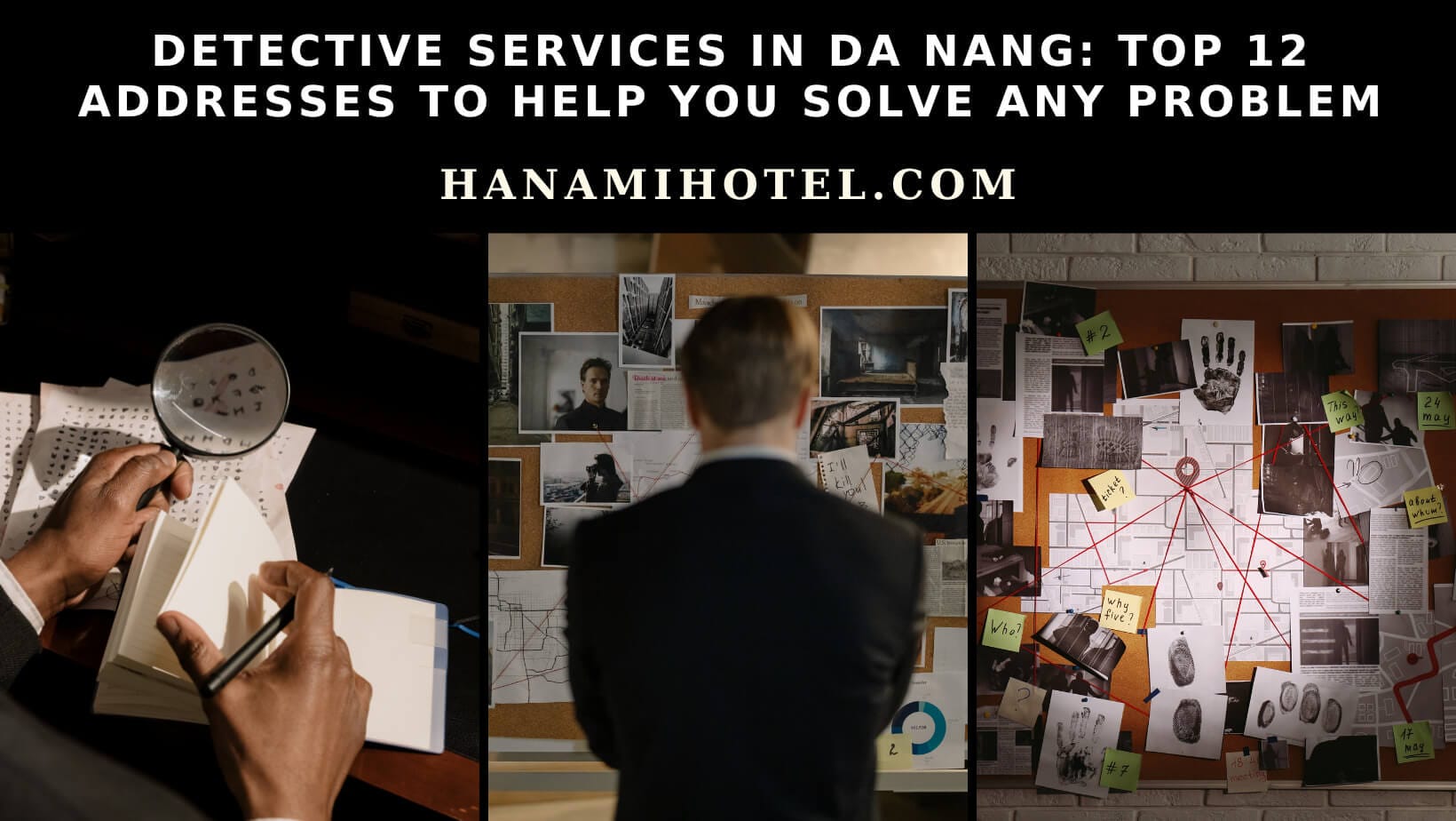 Top 12 best detective services in Da Nang 1 Detective services in Da Nang
