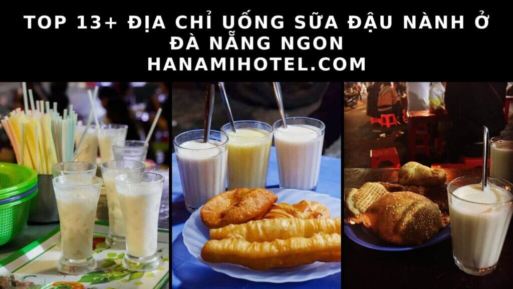 địa chỉ uống sữa đậu nành vỉa hè ngon Đà nẵng