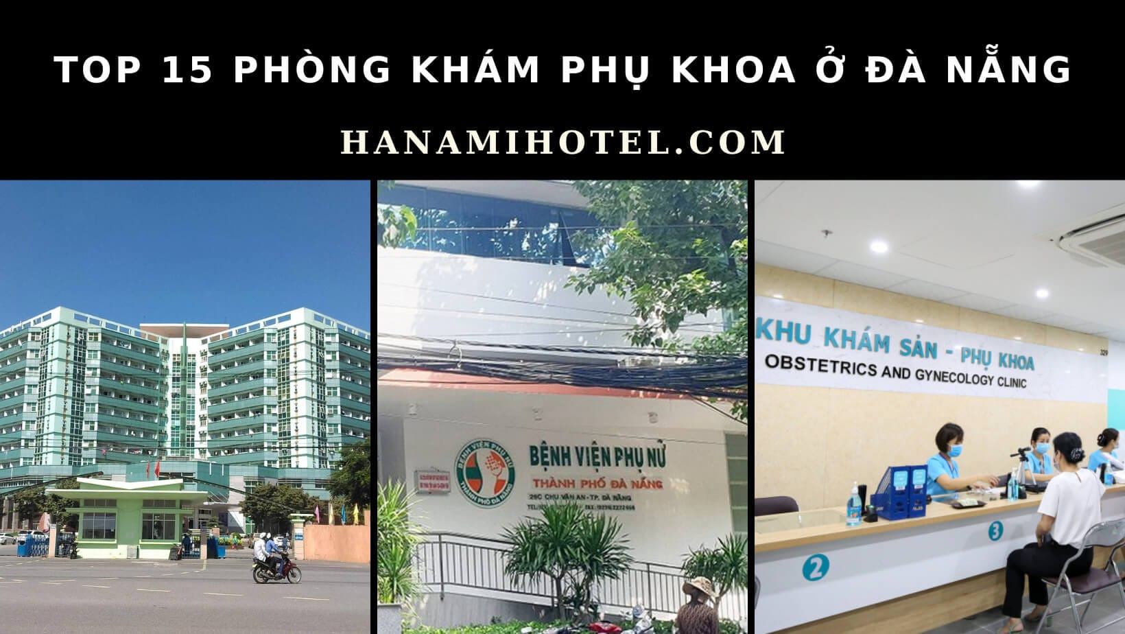 15 phòng khám phụ khoa ở Đà Nẵng uy tín, chất lượng nhất 1 phòng khám phụ khoa ở Đà Nẵng