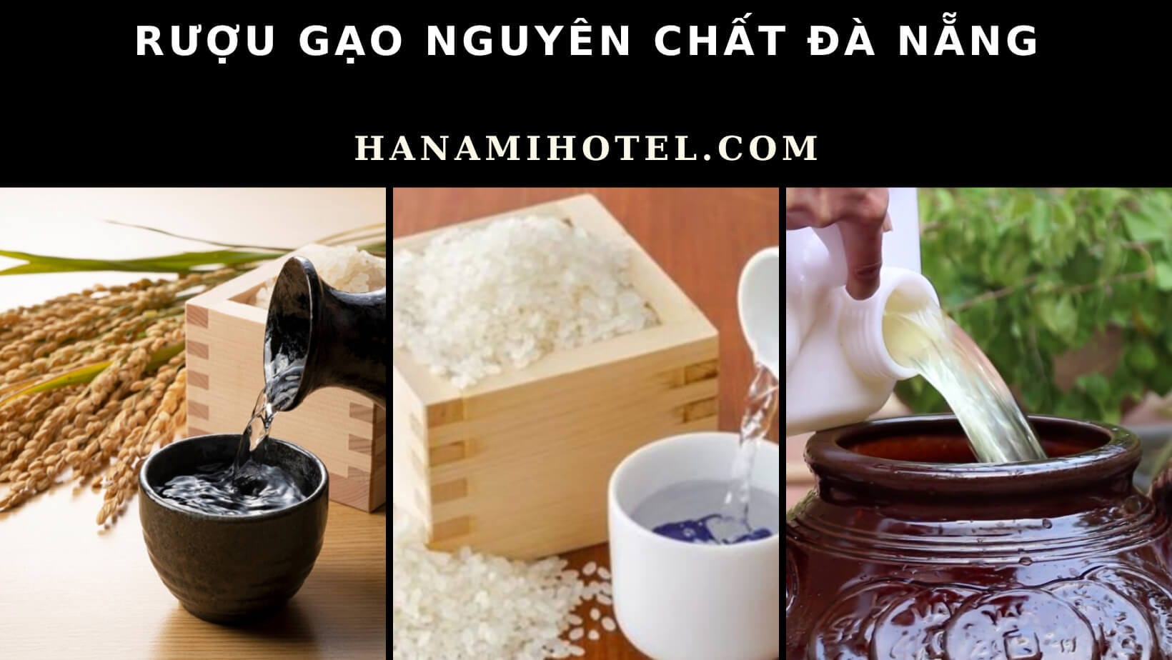 Rượu gạo nguyên chất Đà Nẵng