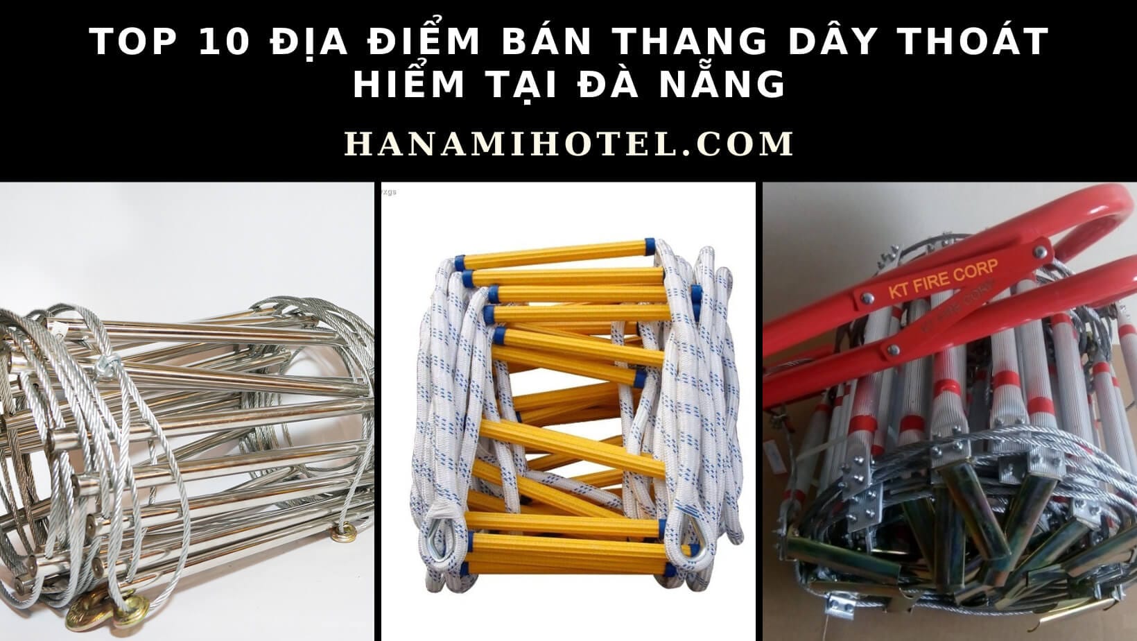 10 đơn vị bán thang dây thoát hiểm tại Đà Nẵng uy tín và chất lượng nhất 1 thang dây thoát hiểm tại Đà Nẵng