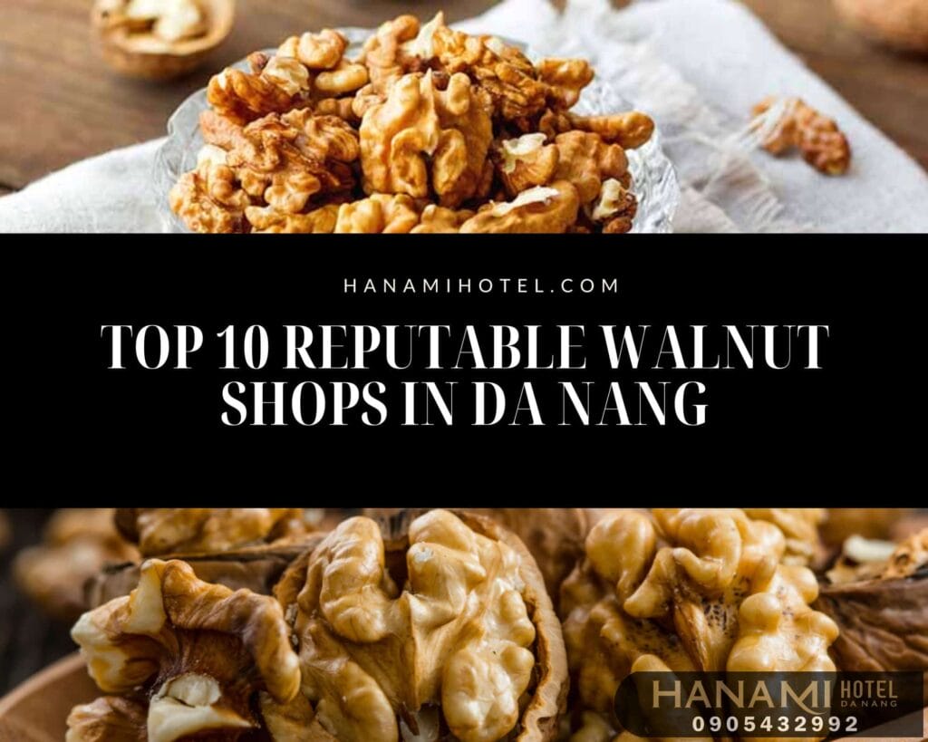 walnut shops in da nang