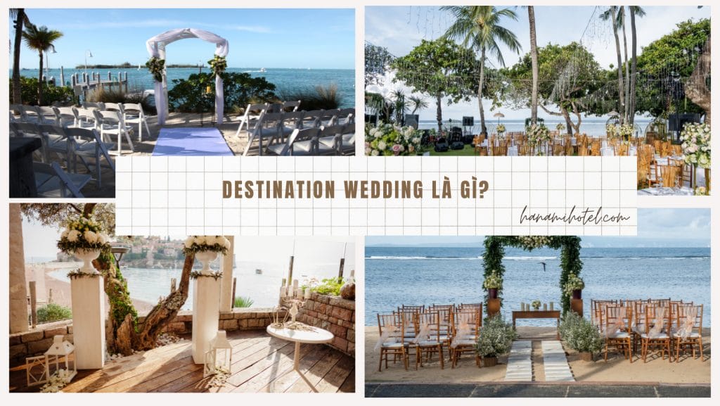 Destination Wedding là gì?
