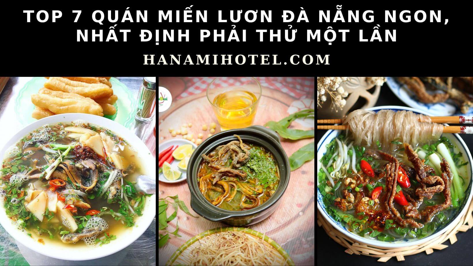 7 quán miến lươn Đà Nẵng ngon, nhất định phải thử một lần 1 miến lươn Đà Nẵng