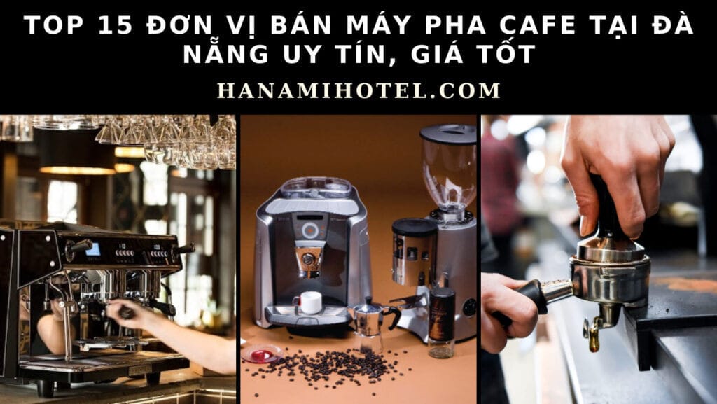 Bán máy pha cafe tại Đà Nẵng