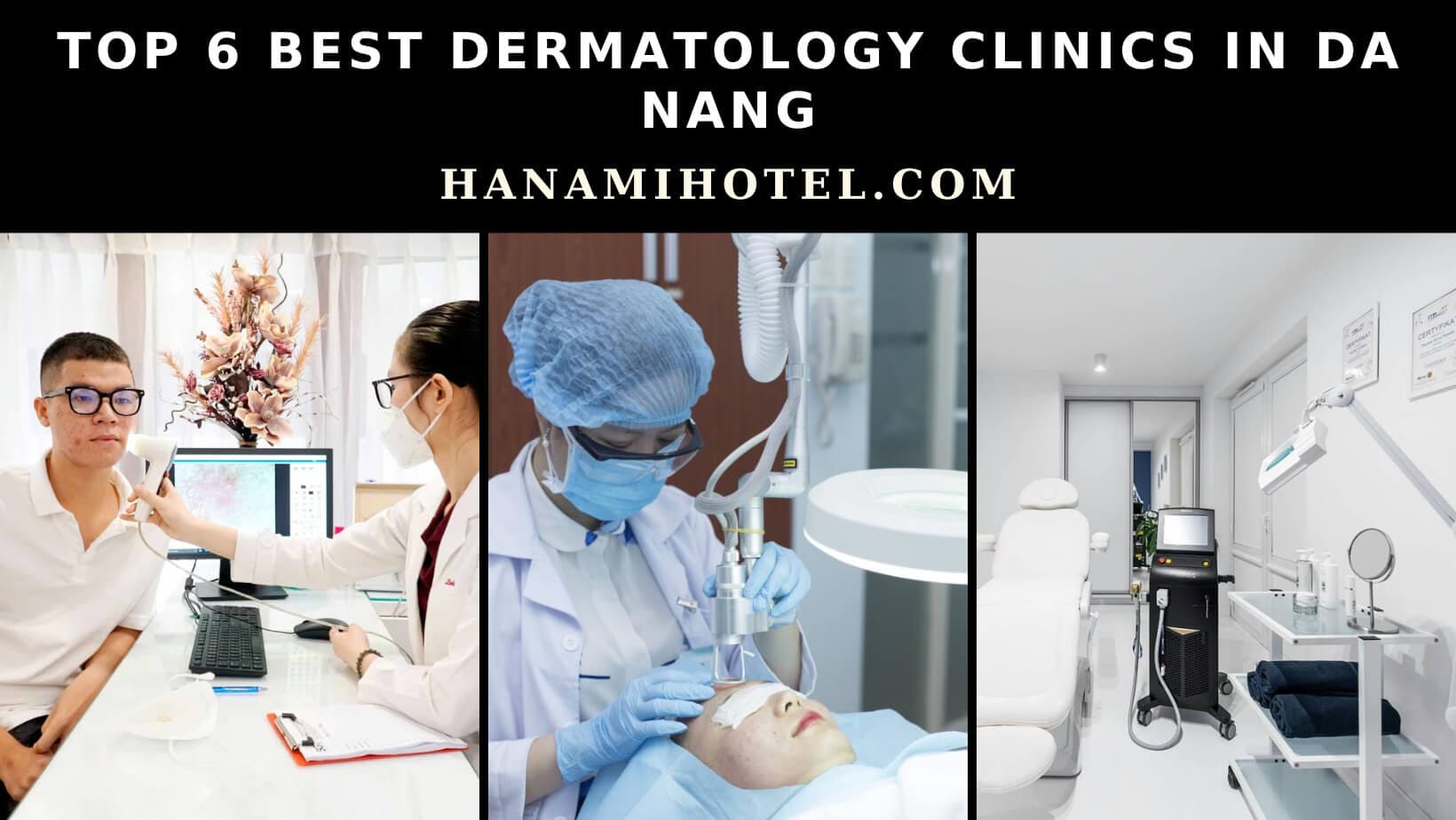 Top 6 best dermatology clinics in Da Nang 1 best dermatology clinics in da nang