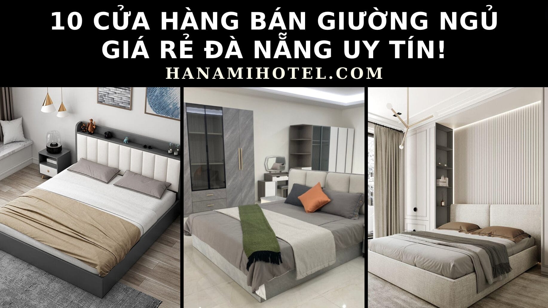 10 cửa hàng bán giường ngủ giá rẻ Đà Nẵng uy tín! 1 giường ngủ giá rẻ Đà Nẵng