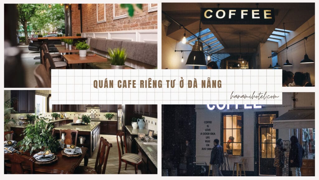 quán cafe riêng tư ở đà nẵng