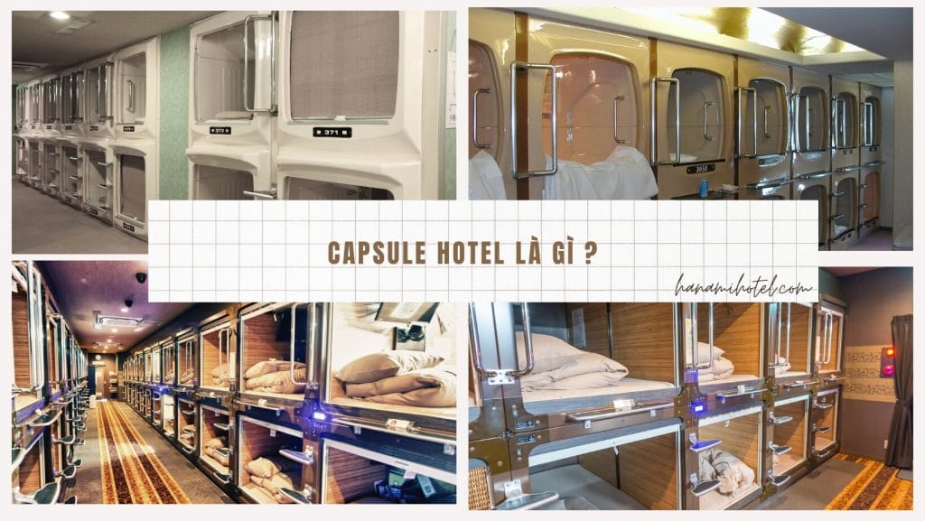 Capsule Hotel là gì
