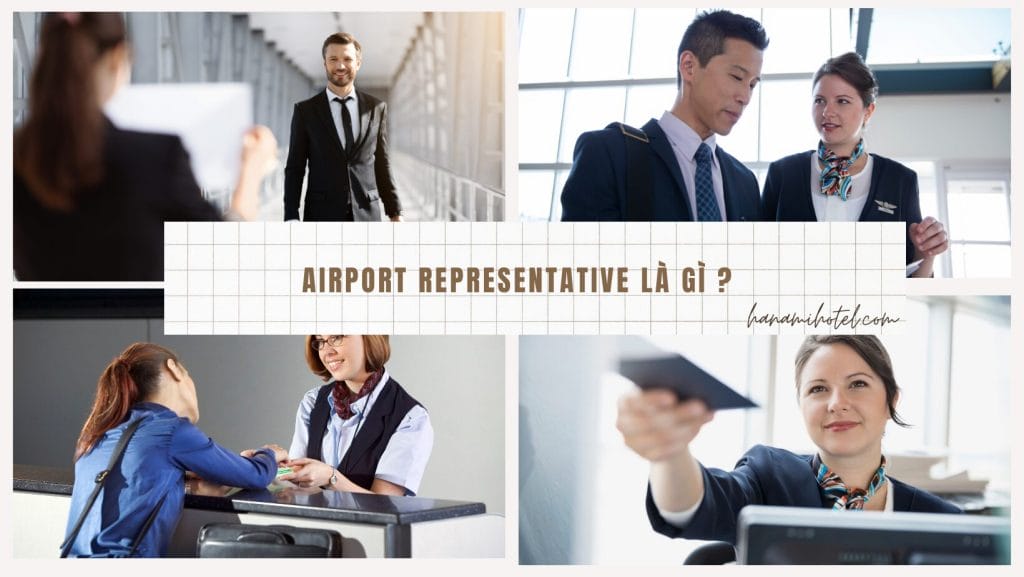 Airport representative là gì