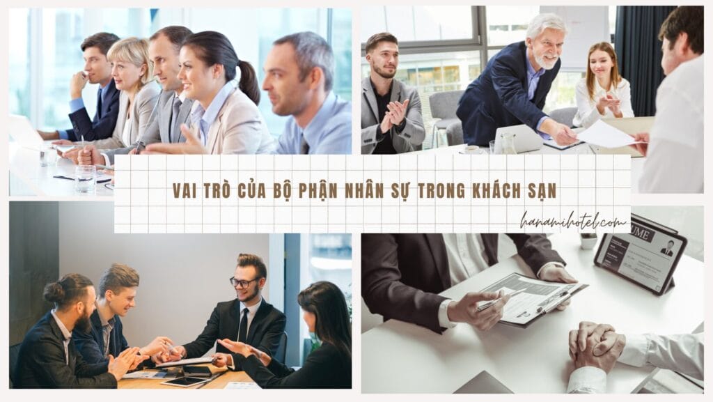 Vai trò của bộ phận nhân sự trong khách sạn