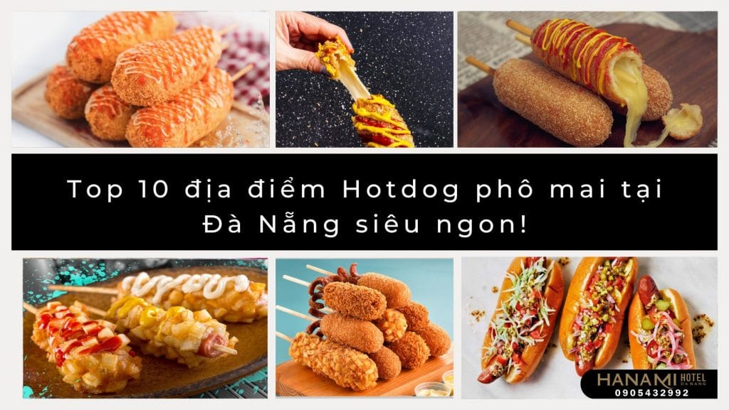 Hotdog phô mai tại Đà Nẵng
